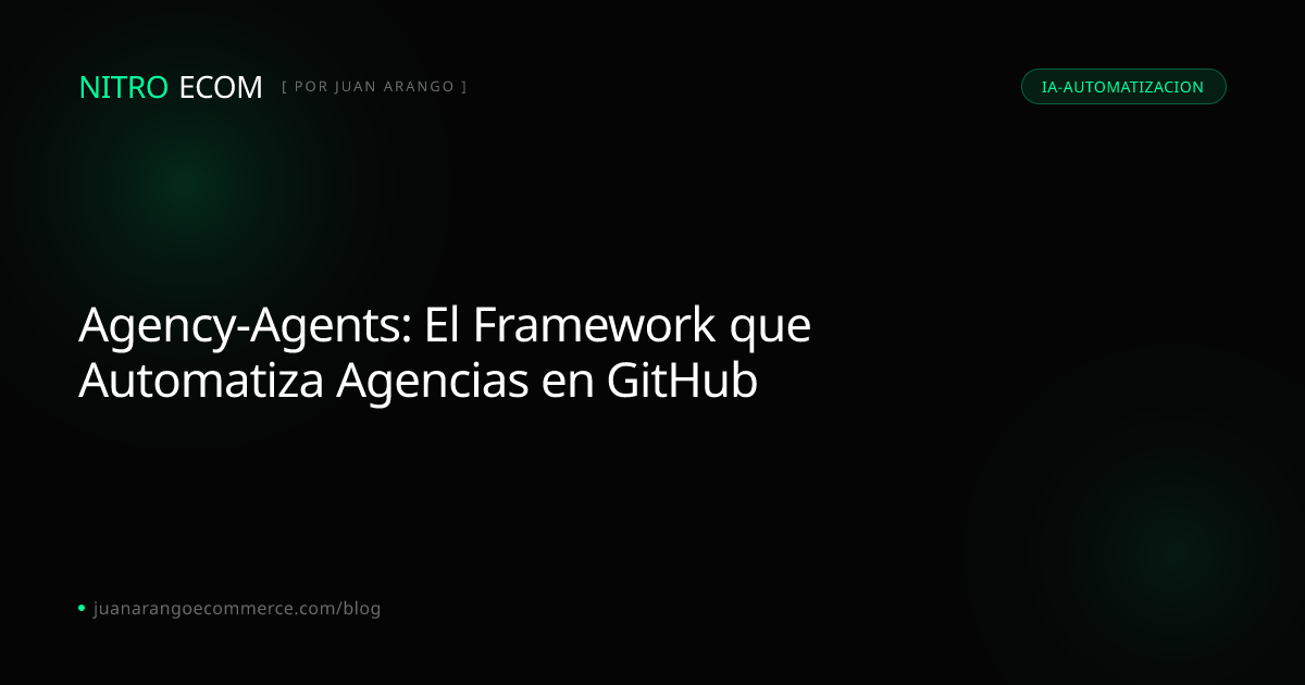 Agency-Agents: El Framework que Automatiza Agencias en GitHub | Blog ...